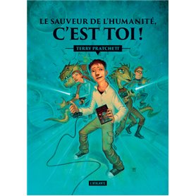 Le sauveteur de l'humanité (c'est toi !)