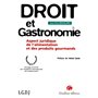 droit et gastronomie. aspect juridique de l'alimentation et des produits gourman