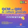 QCM ET QRC. CULTURE GÉNÉRALE AUX CONCOURS DE LA FONCTION PUBLIQUE. TOME 4.