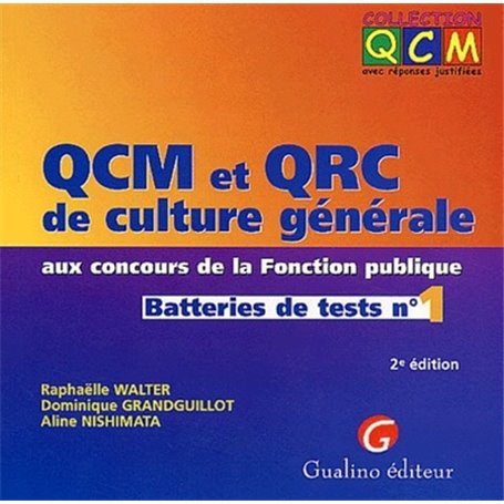 QCM ET QRC DE CULTURE GÉNÉRALE AUX CONCOURS DE LA FONCTION PUBLIQUE. TOME 1 - 2È