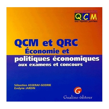 qcm et qrc. economie et politiques économiques aux examens et concours