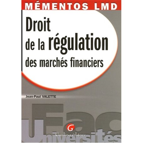 mémentos lmd - droit de la régulation des marchés financiers