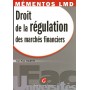 mémentos lmd - droit de la régulation des marchés financiers