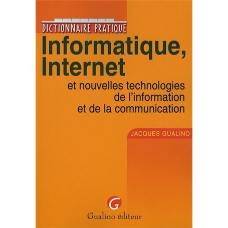 dictionnaire pratique informatique, internet et nouvelles technologies de l'info