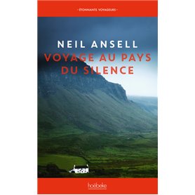 Voyage au pays du silence