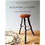 Sculpter la forêt