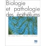 BIOLOGIE ET PATHOLOGIE DES EPITHELIUMS