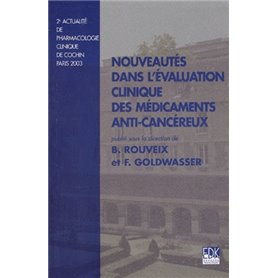 NOUVEAUTES DANS L'EVAL.CLINIQ.DES MEDICAMENTS ANTI-CANCEREUX