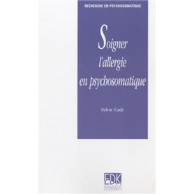 SOIGNER L'ALLERGIE EN PSYCHOSOMATIQUE