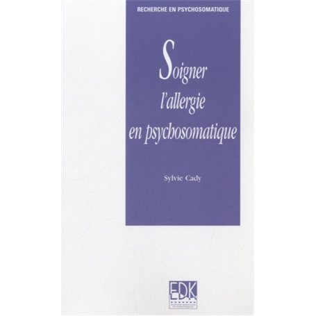 SOIGNER L'ALLERGIE EN PSYCHOSOMATIQUE