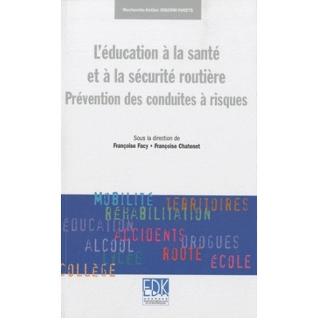 L'éducation à la santé et à la sécurité routière prévention des conduites à risques