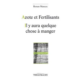 Azote et fertilisants, il y aura quelque chose à manger