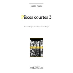 Pièces courtes 3