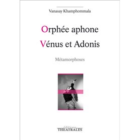 Orphée aphone, Vénus et Adonis