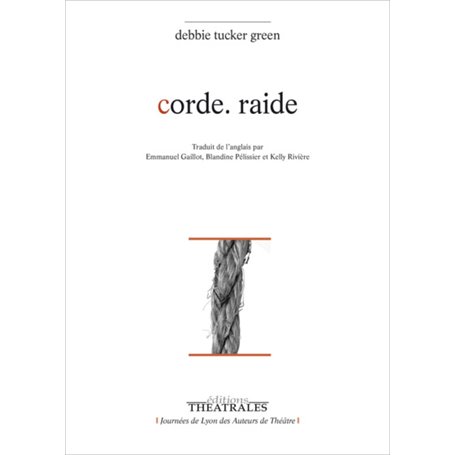 Corde. Raide