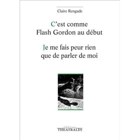 C'est comme flash Gordon au début / je me fais peur rien que de parler de moi