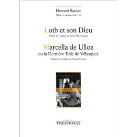 Loth et son dieu / Marcella de Ulloa ou la dernière toile de Vélasquez