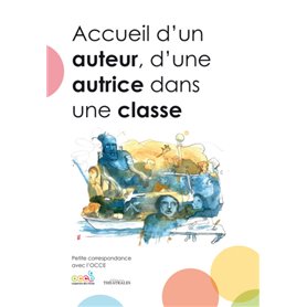 Accueil d'un auteur, d'une autrice dans une classe