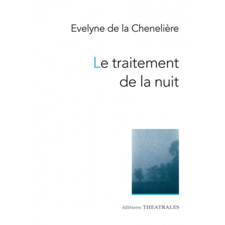 Le traitement de la nuit