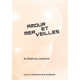 Amour et merveilles