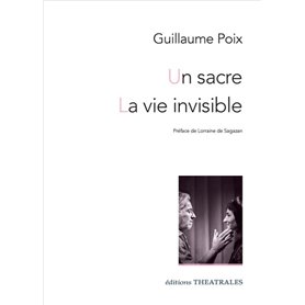 Un sacre / La vie invisible