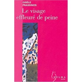 Le visage effleuré de peine