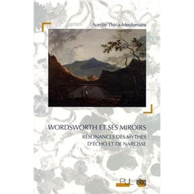 Wordsworth et ses miroirs