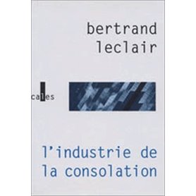 L'industrie de la consolation