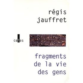 Fragments de la vie des gens