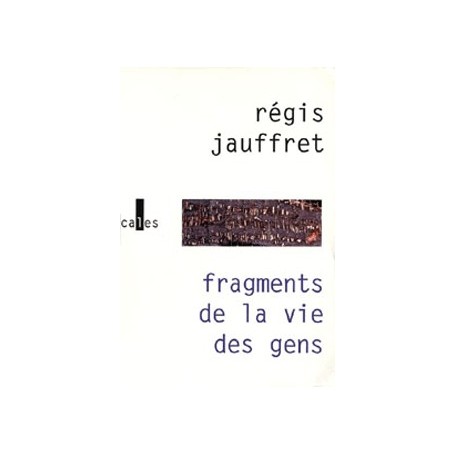 Fragments de la vie des gens