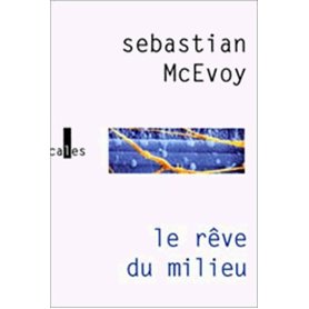 Le rêve du milieu