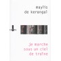 Je marche sous un ciel de traîne
