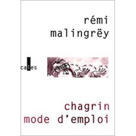 Chagrin mode d'emploi