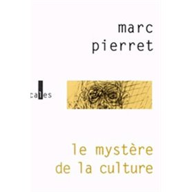 Le mystère de la culture