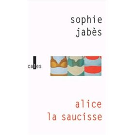 Alice, la saucisse