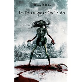 Les trois reliques d'Orvil Fisher