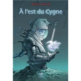 À l'est du cygne