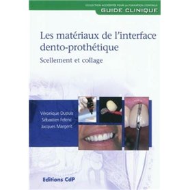 Les matériaux de l'interface dento-prothétique