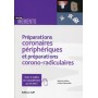 Les préparations coronaires périphériques et préparations corono-radiculaires