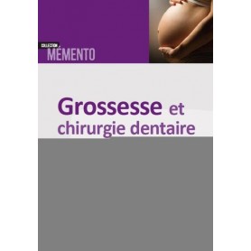 Grossesse et chirurgie dentaire