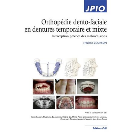 Orthopédie dento-faciale en dentures temporaire et mixte