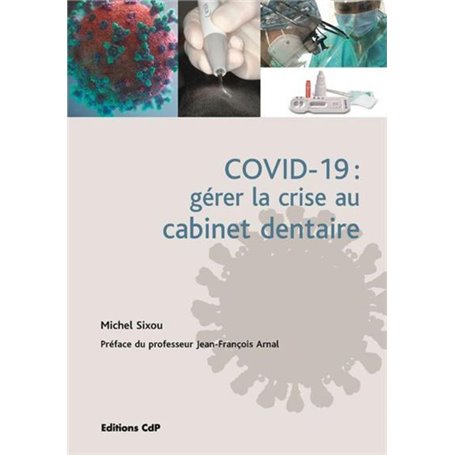 COVID-19 : gérer la crise au cabinet dentaire