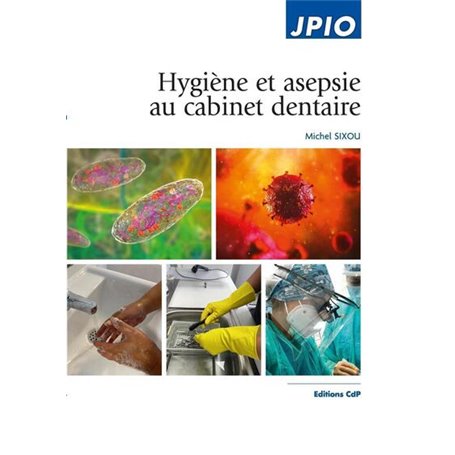 Hygiène et asepsie au cabinet dentaire