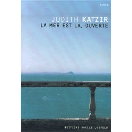 La mer est là, ouverte