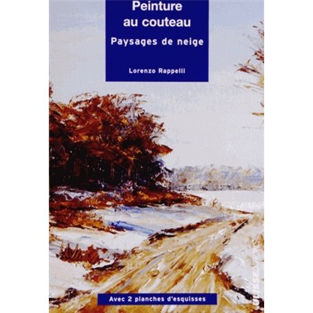 PEINTURE AU COUTEAU PAYSAGES DE NEIGE