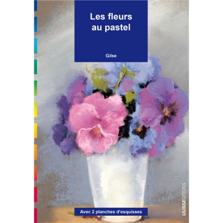 Les fleurs au pastel