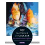 Maîtriser la couleur