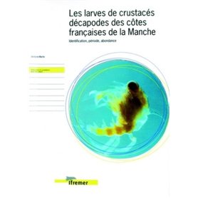 Les larves de crustacés décapodes des côtes françaises de la Manche