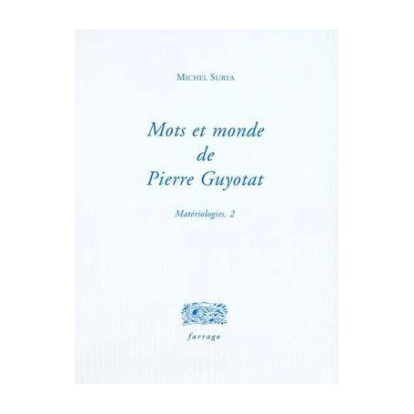 Mots et mondes de Pierre Guyotat