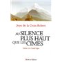 au silence plus haut que les cimes